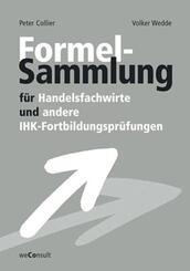 Formelsammlung f&uuml;r Handelsfachwirte und andere IHK-Fortbildungspr&uuml;fungen