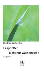 Es sprie&szlig;en nicht nur Wassertriebe