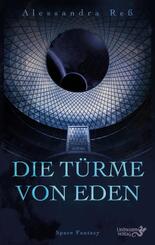 Die T&uuml;rme von Eden
