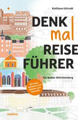 Denkmalreisef&uuml;hrer f&uuml;r Baden-W&uuml;rttemberg