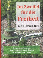 Im Zweifel f&uuml;r die Freiheit