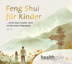Feng Shui f&uuml;r Kinder