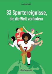 33 Sportereignisse, die die Welt ver&auml;ndern
