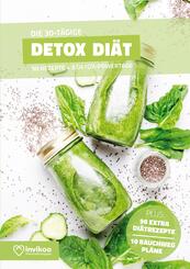 Detox Di&auml;tplan - Ern&auml;hrungsplan zum Abnehmen f&uuml;r 30 Tage