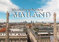 Wundersch&ouml;nes Mailand