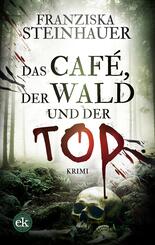 Das Caf&eacute;, der Wald und der Tod