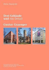 Drei Geb&auml;ude und ein Detail