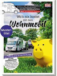 Stellplatzf&uuml;hrer Gratis &Uuml;bernachten