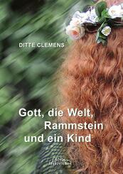 Gott, die Welt, Rammstein und ein Kind