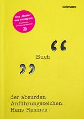 Das Buch der absurden Anf&uuml;hrungszeichen