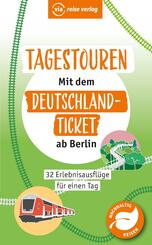 Tagestouren mit dem Deutschland-Ticket ab Berlin