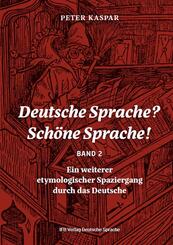 Deutsche Sprache? Sch&ouml;ne Sprache! Band 2