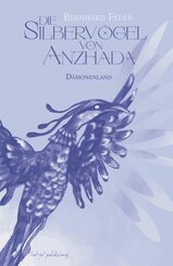 Die Silberv&ouml;gel von Anzhada III