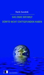 DAS ENDE DER WELT D&Uuml;RFTE NICHT STATTGEFUNDEN HABEN