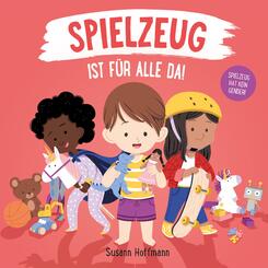 Spielzeug ist f&uuml;r alle da!