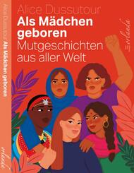 Als M&auml;dchen geboren