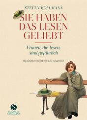 Sie haben das Lesen geliebt