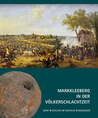 Markkleeberg in der V&ouml;lkerschlachtzeit
