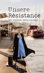 Unsere R&eacute;sistance