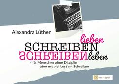 Schreiben lieben Schreiben leben