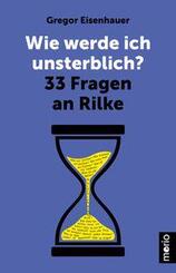 Wie werde ich unsterblich?