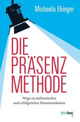 Die PR&Auml;SENZ Methode