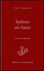 Splitter im Samt