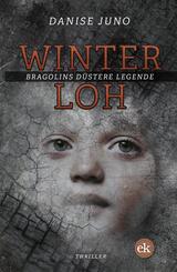 Winterloh. Bragolins d&uuml;stere Legende