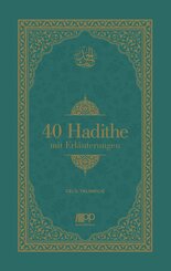 40 Hadithe mit Erl&auml;uterungen