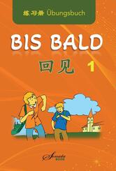 Chinesisch f&uuml;r Anf&auml;nger "Bis bald" &Uuml;bungsbuch