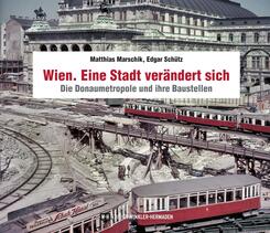 Wien. Eine Stadt ver&auml;ndert sich