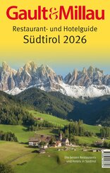 Gault&Millau Restaurant- und Hotelguide S&uuml;dtirol 2026
