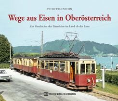 Wege aus Eisen in Ober&ouml;sterreich