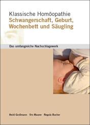 Klassische Hom&ouml;opathie Schwangerschaft Geburt Wochenbett S&auml;ugling