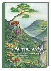 Pflanzenm&auml;rchen aus aller Welt