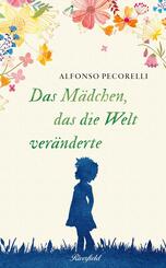 Das M&auml;dchen, das die Welt ver&auml;nderte