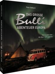 Das gro&szlig;e Bulli-Abenteuer Europa