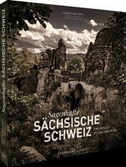 Sagenhafte S&auml;chsische Schweiz
