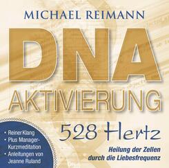DNA-Aktivierung [528 Hertz],1 Audio-CD