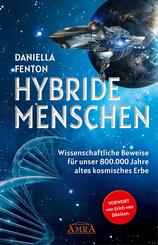 HYBRIDE MENSCHEN. Exklusives Vorwort von Erich von D&auml;niken