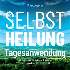 Selbstheilung Tagesanwendung,1 Audio-CD