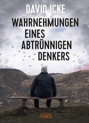 WAHRNEHMUNGEN EINES ABTR&Uuml;NNIGEN DENKERS: &raquo;Wir wurden in einem unfassbaren Ausma&szlig; get&auml;uscht!&laquo;