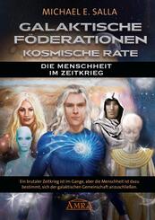GALAKTISCHE F&Ouml;DERATIONEN & KOSMISCHE R&Auml;TE: Die Menschheit schlie&szlig;t sich der galaktischen Gemeinschaft an