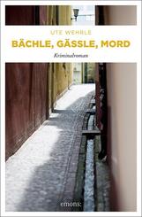 B&auml;chle, G&auml;ssle, Mord