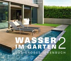Wasser im Garten.Bd.2