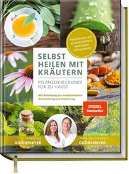 Selbst heilen mit Kr&auml;utern