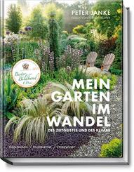 Mein Garten im Wandel des Zeitgeistes und des Klimas