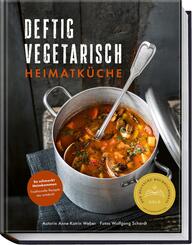 Deftig vegetarisch - Heimatk&uuml;che