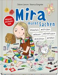 Mira macht Sachen - #basteln #stricken #bauen #kreativsein #zeichnen #n&auml;hen