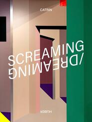 Screaming / Dreaming